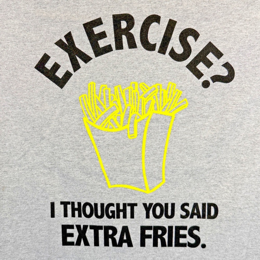 Hybrid Apparel Exercise? I Thought You Said Extra Fries Graphic T-Shirt Medium - Picture 5 of 5